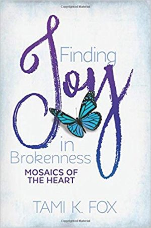 Finding Joy in Brokenness