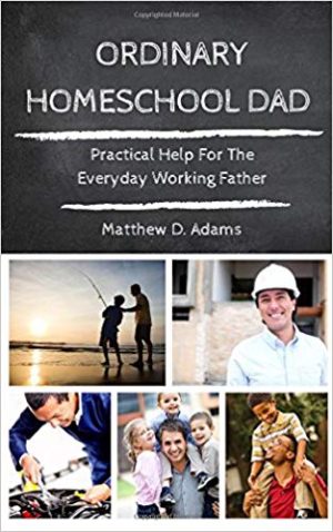 Ordinary Homeschool Dad